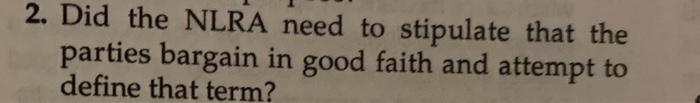 2. Did the NLRA need to stipulate that the
