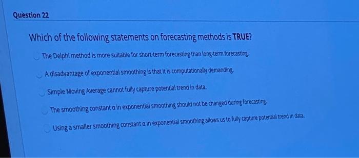 Question 22 Which of the following statements on