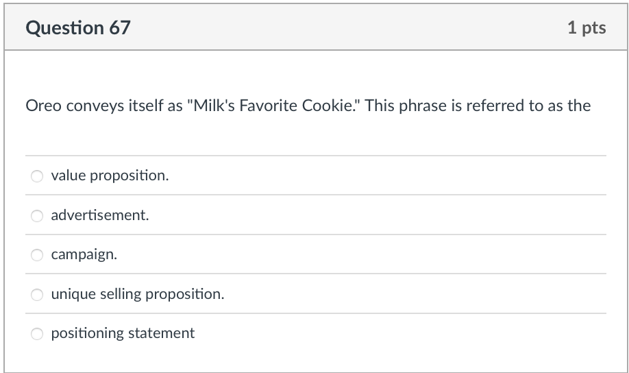 Question 67 1 pts Oreo conveys itself as 