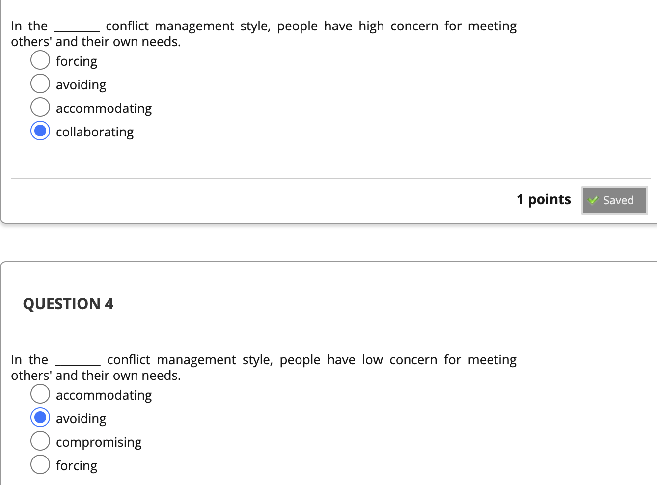 In the conflict management style, people have