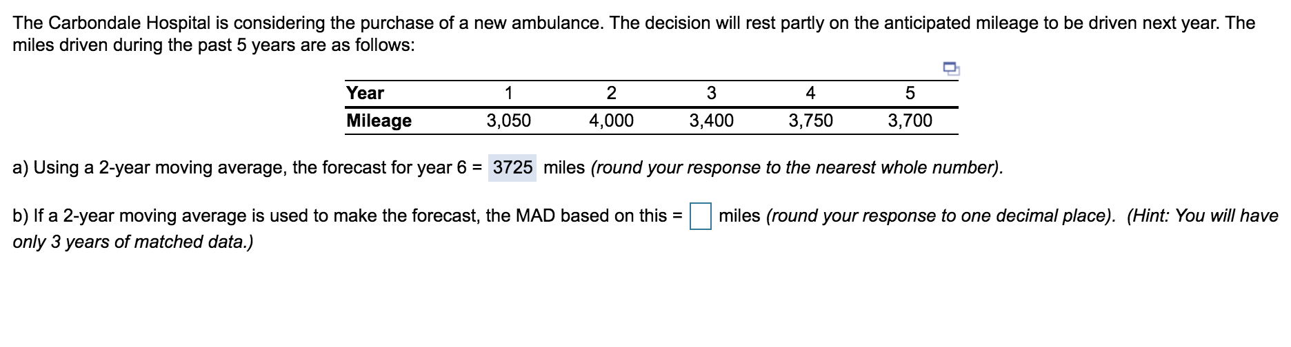 If a 2-year moving average is used to make the