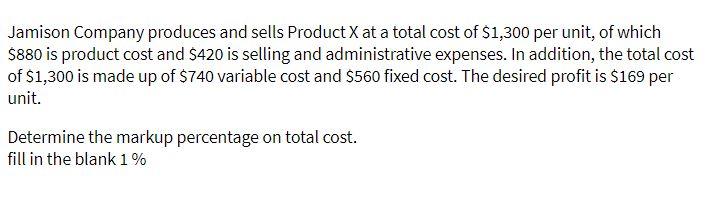 Jamison Company produces and sells Product X at a