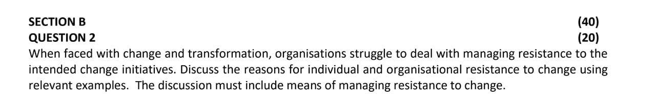 SECTION B (40) QUESTION 2 (20) When faced with
