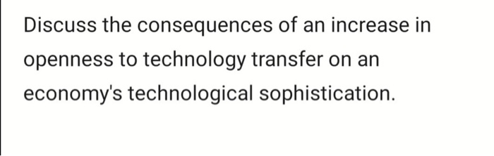 Discuss the consequences of an increase in