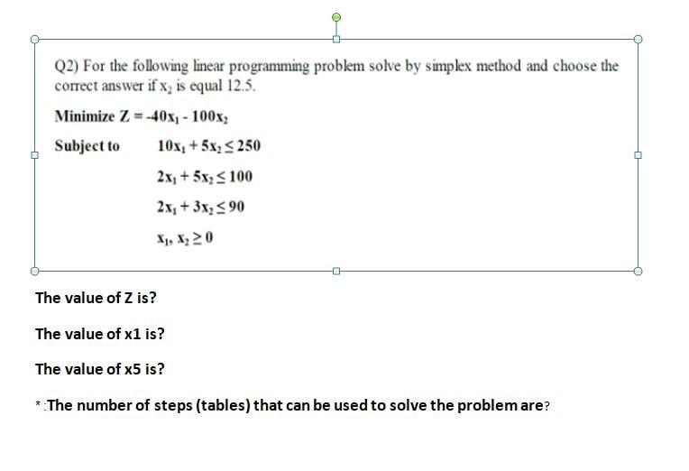 1 Q2) For the following linear programming