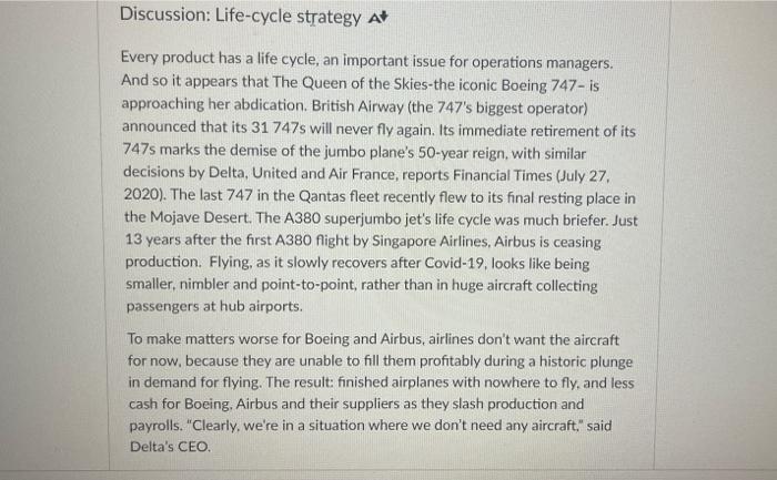 Discussion: Life-cycle strategy A Every product