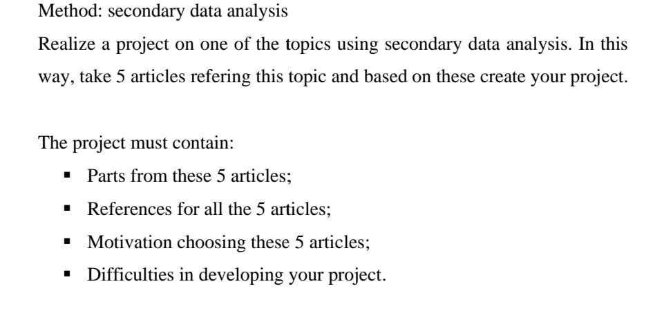 I Method: secondary data analysis Realize a