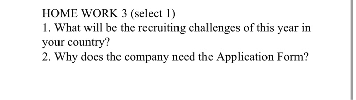 HOME WORK 3 (select 1) 1. What will be the