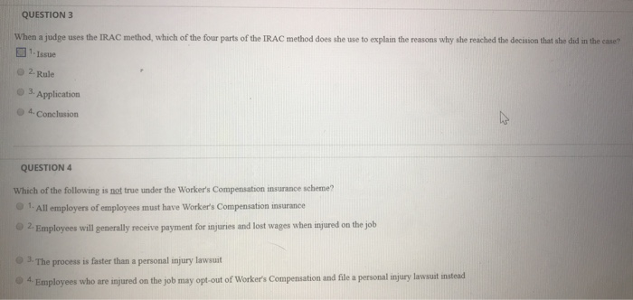 QUESTION 3 When a judge uses the IRAC method,