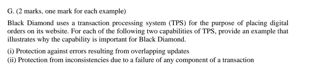 G. (2 marks, one mark for each example) Black