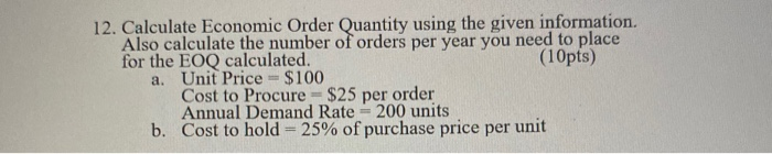 12. Calculate Economic Order Quantity using the