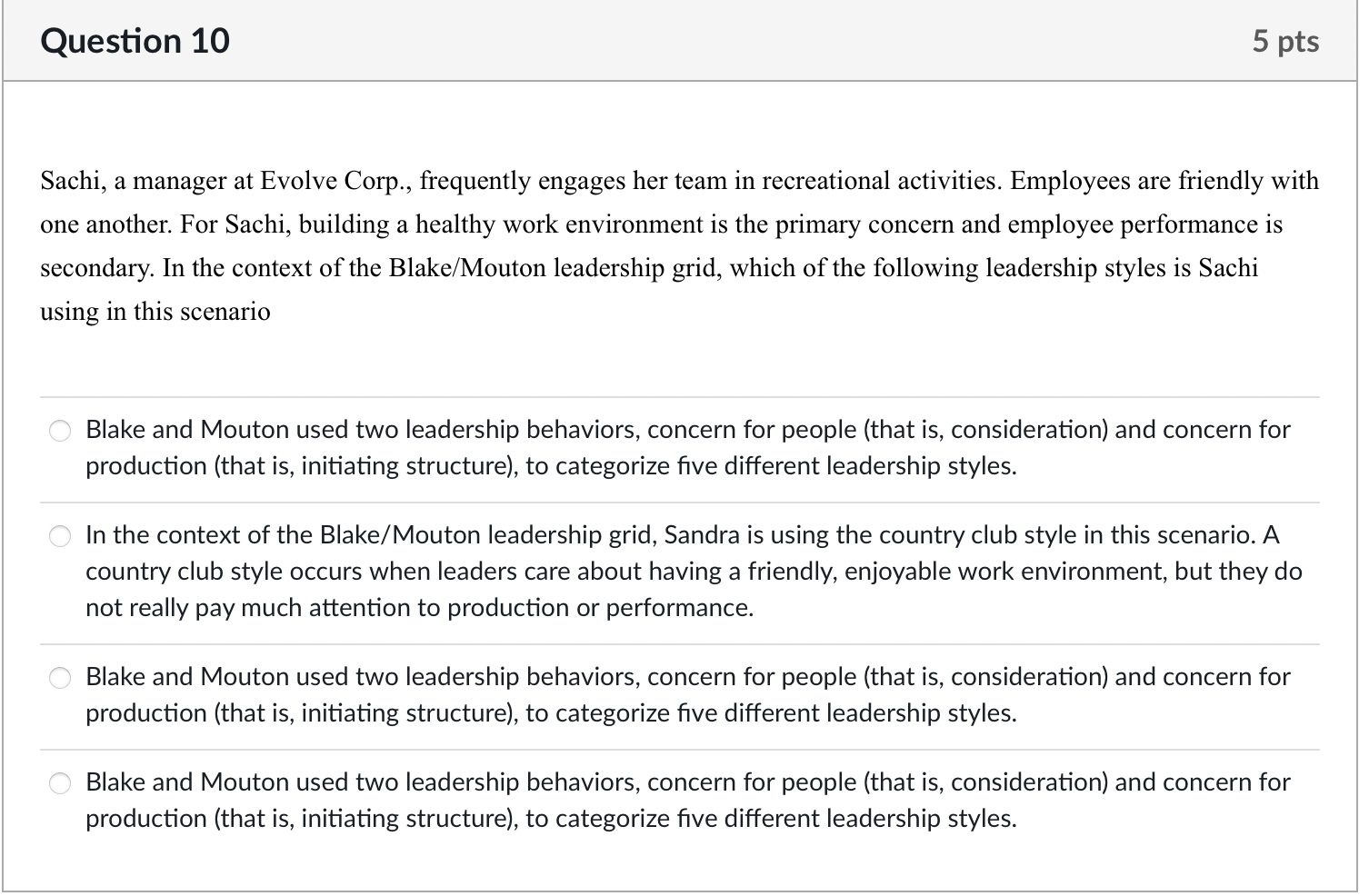 Question 10 5 pts Sachi, a manager at Evolve