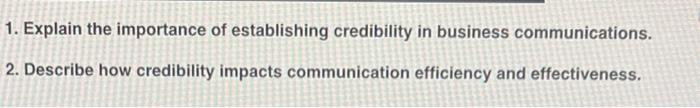 answer 1 and 2 in complete sentences 1. Explain