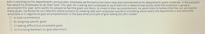 help me in the Organizational behavior John is
