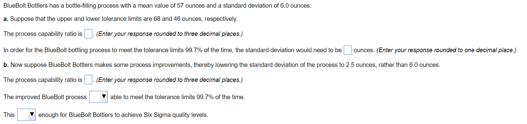 BlueBolt Bottlers has a bottle-filling process