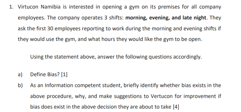 1. Virtucon Namibia is interested in opening a