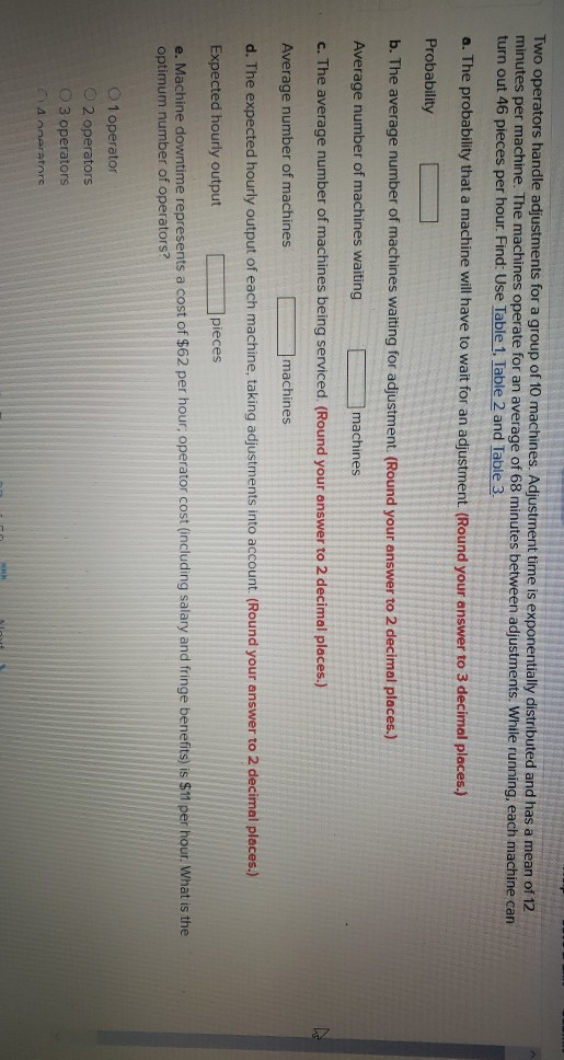 please label answers, thanks Two operators handle