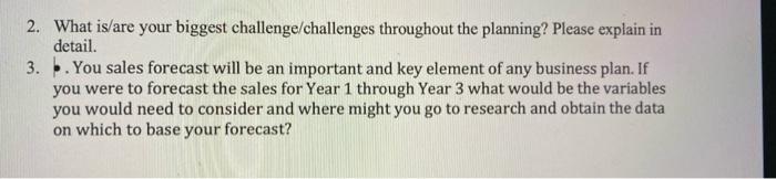 2. What is/are your biggest challenge/challenges