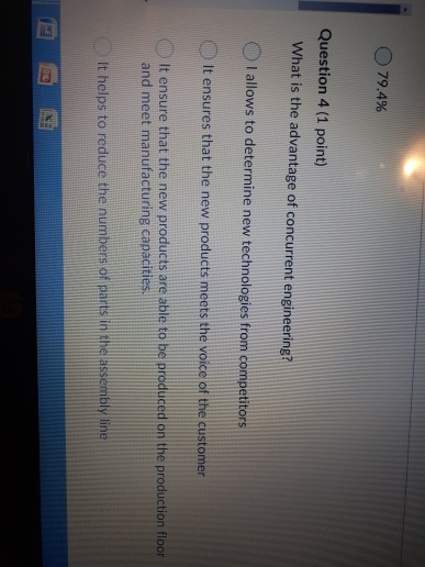 79.4% Question 4 (1 point) What is the advantage