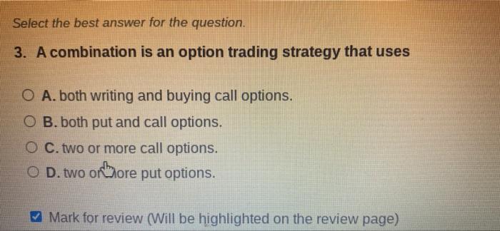 Select the best answer for the question. 3. A