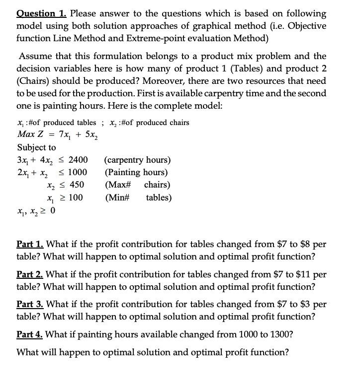 Question 1. Please answer to the questions which