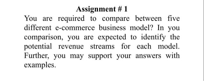 Assignment #1 You are required to compare between