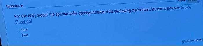 Ponts Question 24 For the EOQ model, the optimal