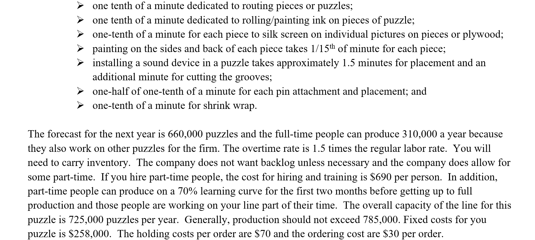 I am in need of help on my production and