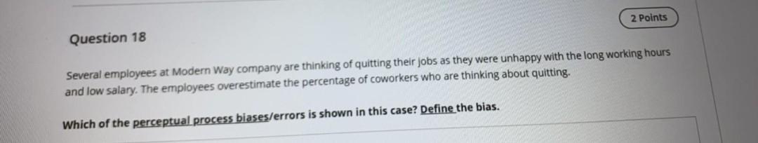 2 Points Question 18 Several employees at Modern