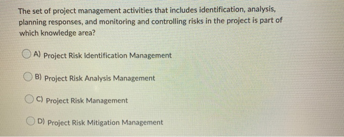 The set of project management activities that