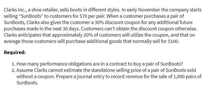 Clarks Inc., a shoe retailer, sells boots in