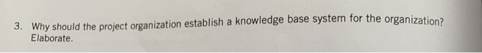 3. Why should the project organization establish