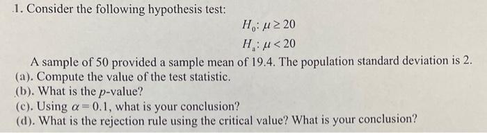 1. Consider the following hypothesis test: