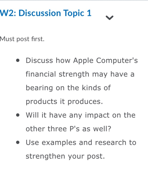 W2: Discussion Topic 1 Must post first. Discuss