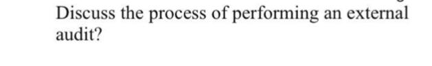 Discuss the process of performing an external