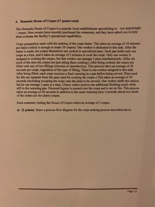 6. Domestic House of Crepes (17 points total) The