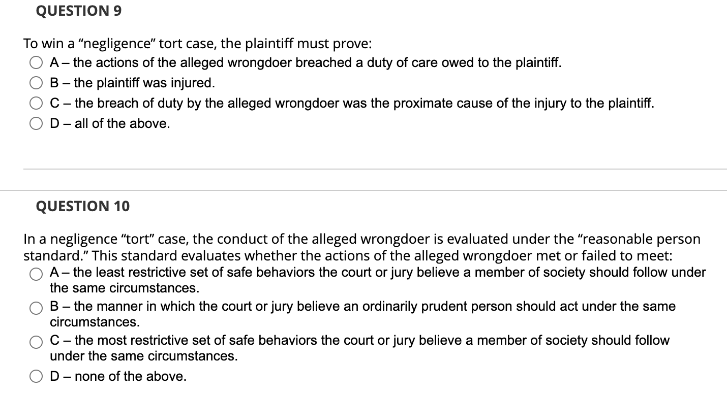 URGENT!! QUESTION 9 To win a negligence" tort