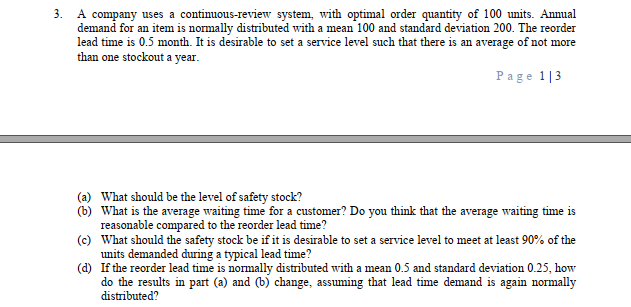 3. A company uses a continuous-review system,