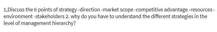 1,Discuss the 6 points of strategy