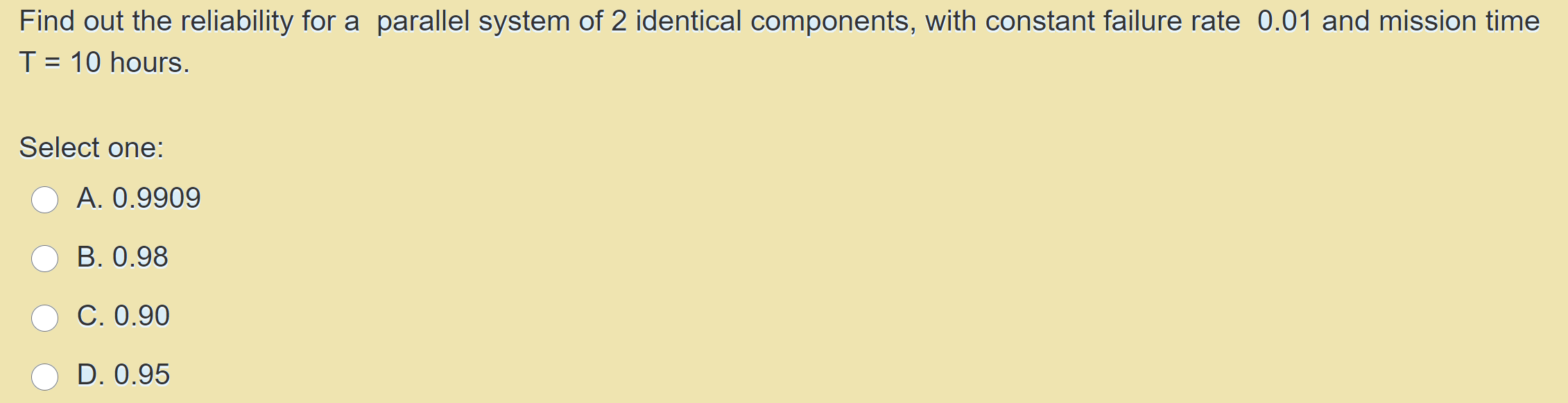 Find out the reliability for a parallel system of
