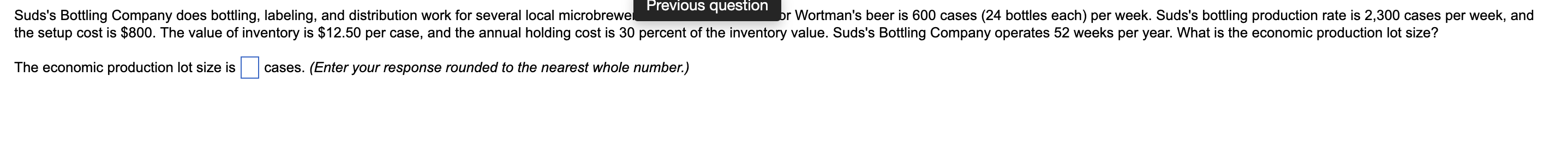 Previous question Suds's Bottling Company does