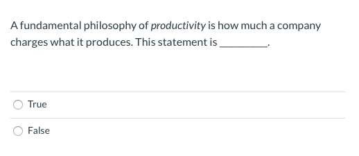 A fundamental philosophy of productivity is how
