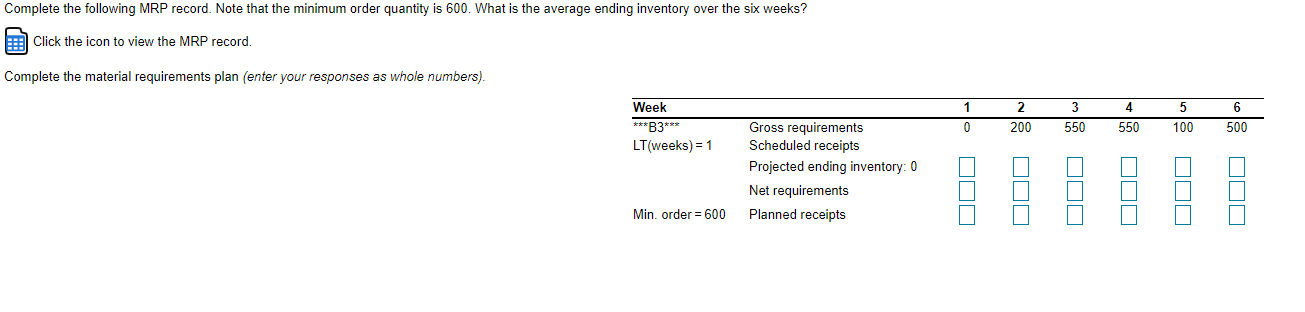 Complete the following MRP record. Note that the