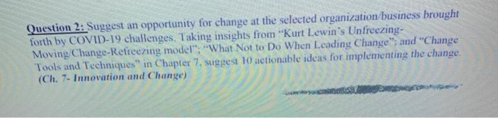 Question 2: Suggest an opportunity for change at