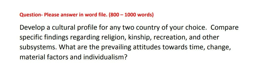 Question- Please answer in word file. (800 - 1000