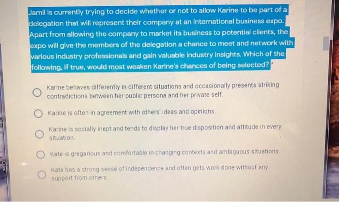 Jamil is currently trying to decide whether or