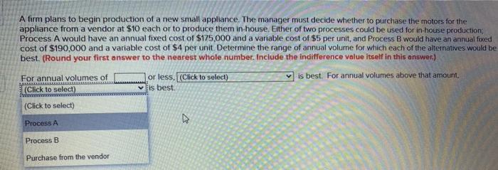 A firm plans to begin production of a new small