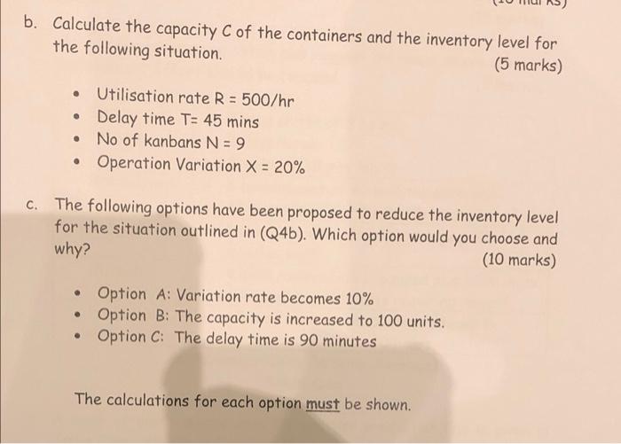 b. Calculate the capacity C of the containers and