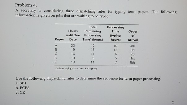 Problem 4. A secretary is considering three