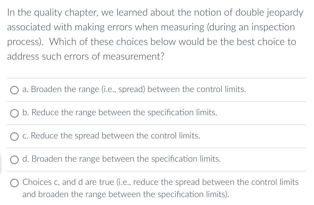 In the quality chapter, we learned about the